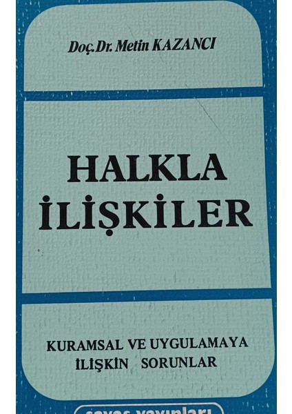 Halkla Ilişkiler Kurumsal ve Uygulamaya Ilişkin Sorunlar Metin Kazancı 2elsahaf
