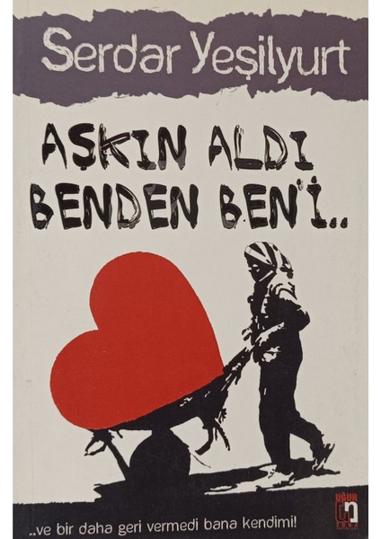 Aşkın Aldı Benden Ben'i Serdar Yeşilyurt 2.el