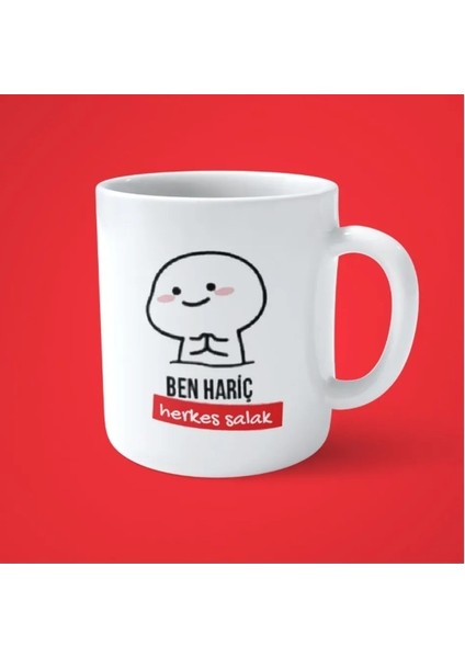 Ben Hariç Herkes Salak Espirili Baskılı Kupa Bardak