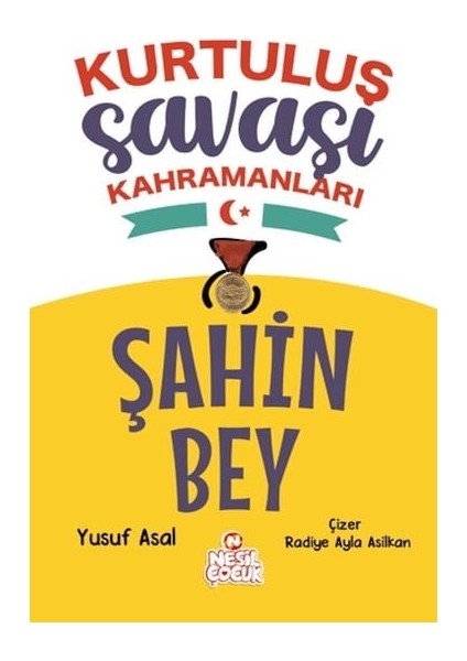 Şahin Bey - Kurtuluş Savaşı Kahramanları