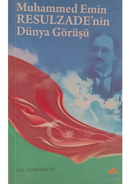 Muhammed Emin Resulzade'nin Dünya Görüşü 2el
