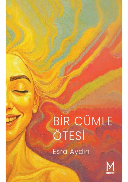 Manifest Yayınları Bir Cümle Ötesi Esra Aydın 9786259674643