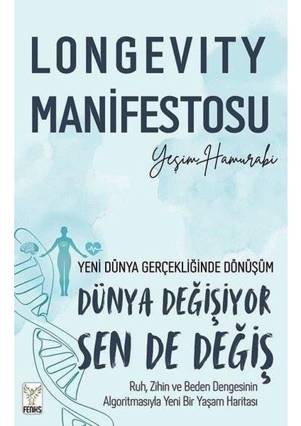Longevity Manifestosu - Yeşim Hamurabi