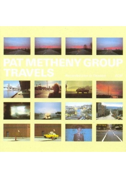Pat Metheny Group - Travels