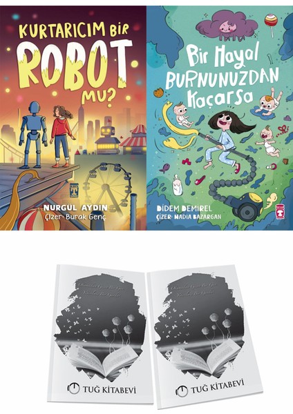 Kurtarıcım Bir Robot Mu? ve Bir Hayal Burnunuzdan Kaçarsa + Hediyeli