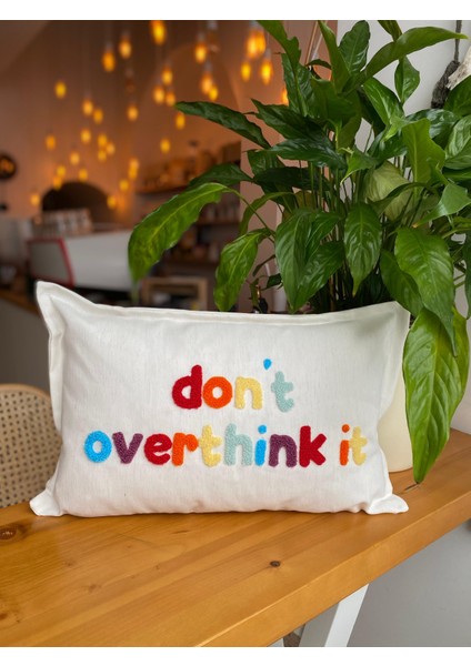 Dont Overthink It Yazılı Punch Işlemeli Pamuklu Kumaş Kırlent Kılıfı - Renkli Punch Kırlent Kılıfı