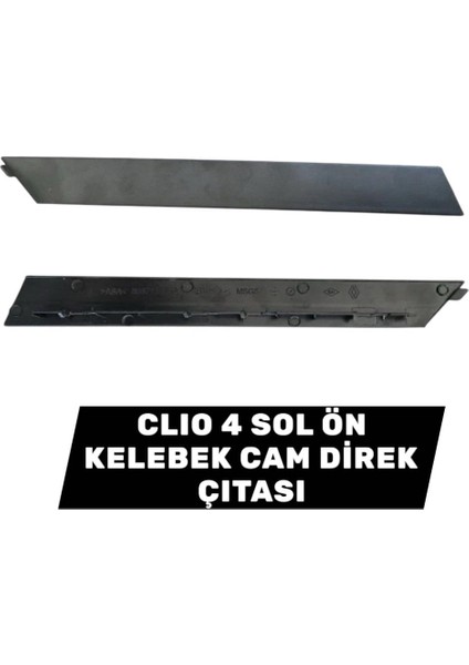 Clıo 4 Sol Ön Kelebek Cam Direk Çıtası 808713408R
