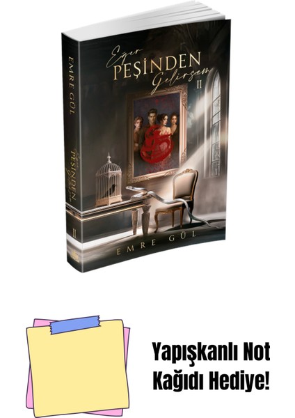 Eğer Peşinden Gelirsem 2- Ciltsiz + Yapışkanlı Not Kağıdı