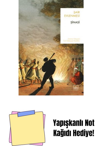 Şair Evlenmesi + Yapışkanlı Not Kağıdı