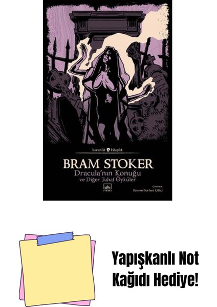 Dracula’nın Konuğu ve Diğer Tuhaf Öyküler + Yapışkanlı Not Kağıdı