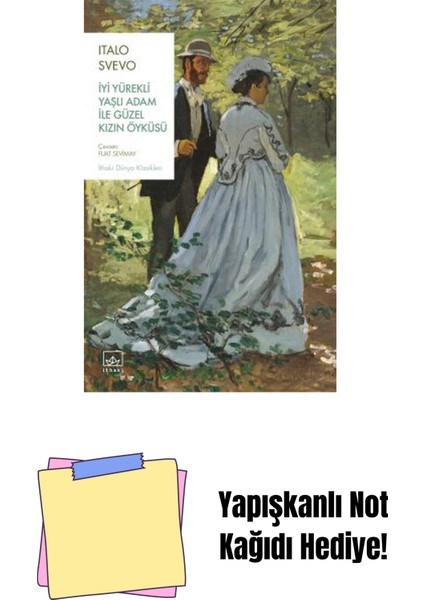 Iyi Yürekli Yaşlı Adam ile Güzel Kızın Öyküsü + Yapışkanlı Not Kağıdı