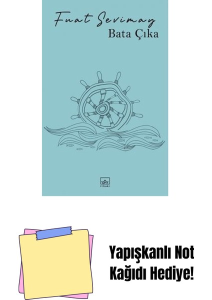 Bata Çıka + Yapışkanlı Not Kağıdı