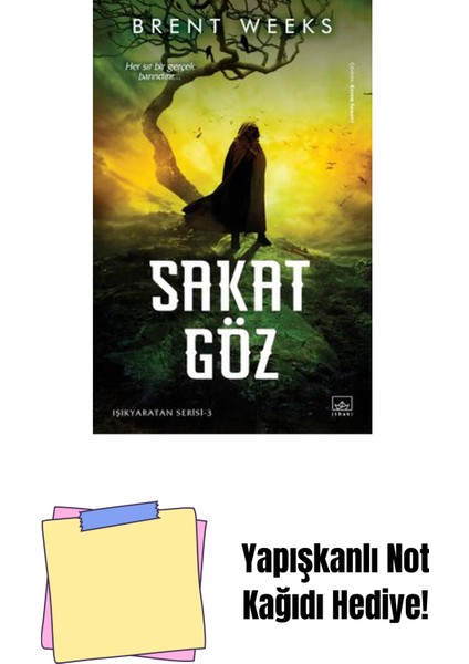 Sakat Göz – Işıkyaratan Serisi 3 + Yapışkanlı Not Kağıdı