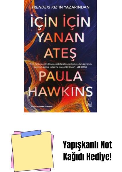 Için Için Yanan Ateş + Yapışkanlı Not Kağıdı