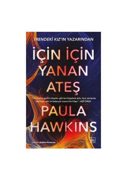 Için Için Yanan Ateş + Yapışkanlı Not Kağıdı fiyatları