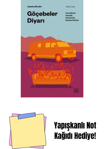 Göçebeler Diyarı: Yirmi Birinci Yüzyılda Amerika’da Hayatta Kalmak + Yapışkanlı Not Kağıdı