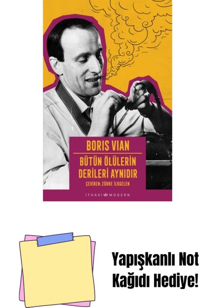 Bütün Ölülerin Derileri Aynıdır + Yapışkanlı Not Kağıdı