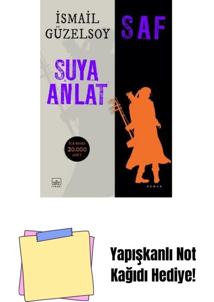 Saf – Suya Anlat + Yapışkanlı Not Kağıdı