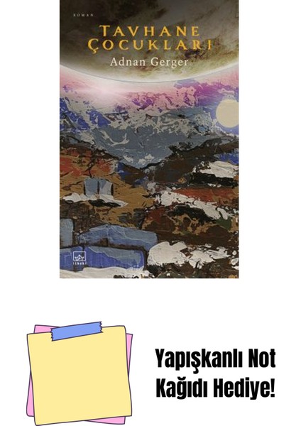 Tavhane Çocukları + Yapışkanlı Not Kağıdı