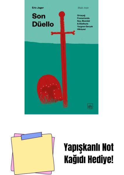 Son Düello: Ortaçağ Fransa’sında Suç, Skandal ve Düelloyla Yargının Gerçek Hikayesi + Yapışkanlı Not Kağıdı
