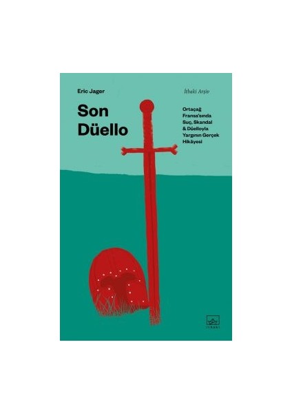 Son Düello: Ortaçağ Fransa’sında Suç, Skandal ve Düelloyla Yargının Gerçek Hikayesi + Yapışkanlı Not Kağıdı fiyatları