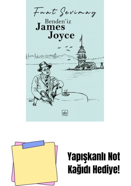 Benden’iz James Joyce + Yapışkanlı Not Kağıdı