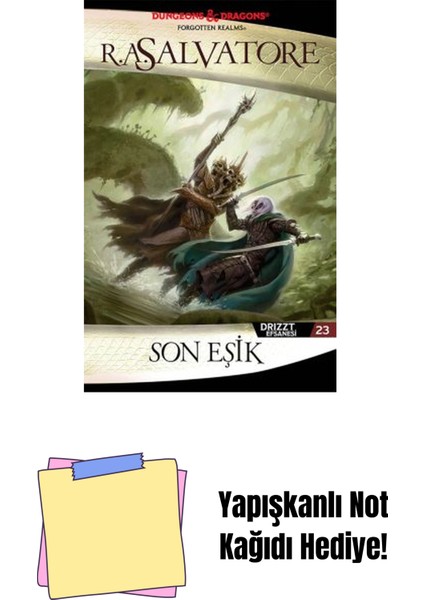 Son Eşik – Drizzt Efsanesi 23. Kitap + Yapışkanlı Not Kağıdı