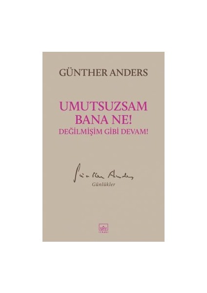 Umutsuzsam Bana Ne! Değilmişim Gibi Devam! + Yapışkanlı Not Kağıdı fiyatları