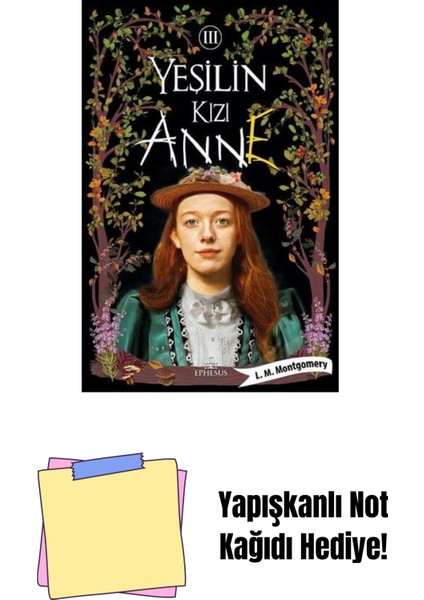 Yeşilin Kızı Anne - 3, Ciltli + Yapışkanlı Not Kağıdı