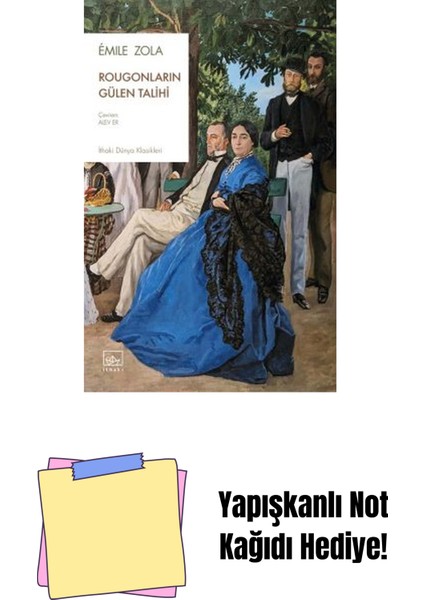 Rougonların Gülen Talihi + Yapışkanlı Not Kağıdı