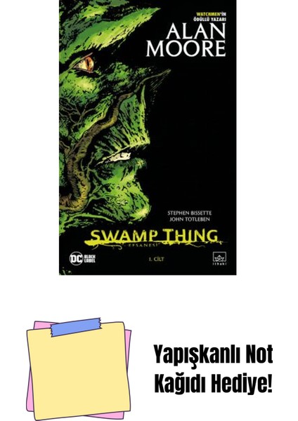 Swamp Thing Efsanesi: 1. Cilt + Yapışkanlı Not Kağıdı