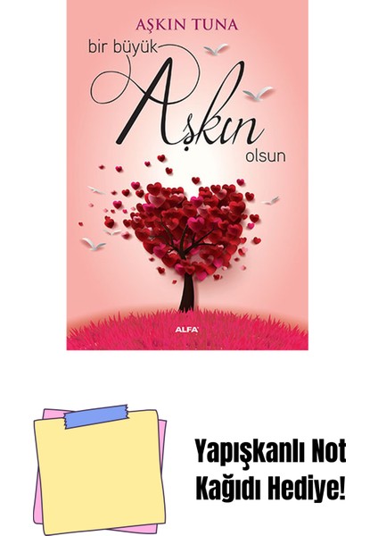Bir Büyük Aşkın Olsun + Yapışkanlı Not Kağıdı