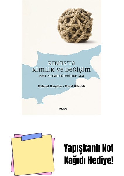 Kıbrıs'ta Kimlik ve Değişim + Yapışkanlı Not Kağıdı