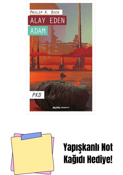 Alay Eden Adam + Yapışkanlı Not Kağıdı