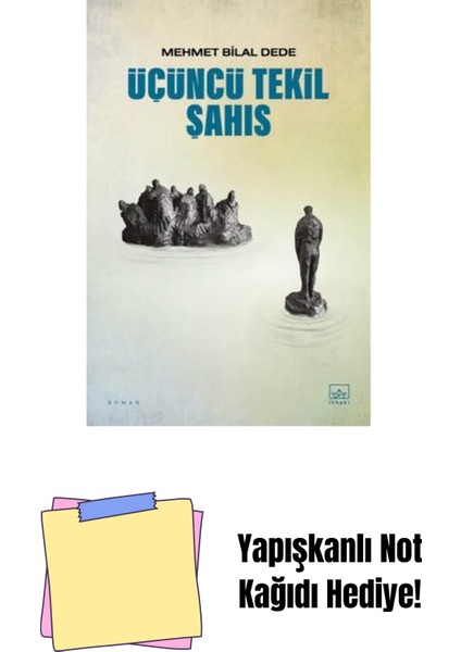 Üçüncü Tekil Şahıs + Yapışkanlı Not Kağıdı