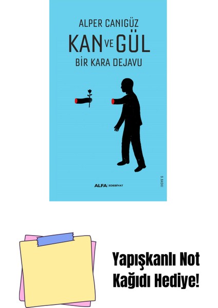 Kan ve Gül + Yapışkanlı Not Kağıdı