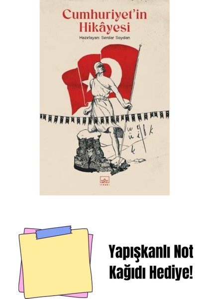 Cumhuriyet’in Hikâyesi + Yapışkanlı Not Kağıdı