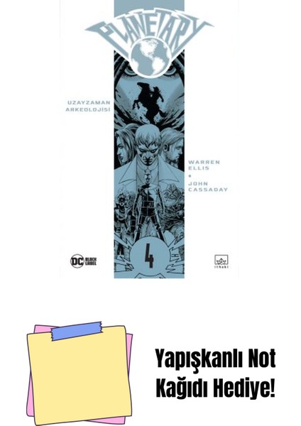 Planetary Cilt 4: Uzayzaman Arkeolojisi + Yapışkanlı Not Kağıdı