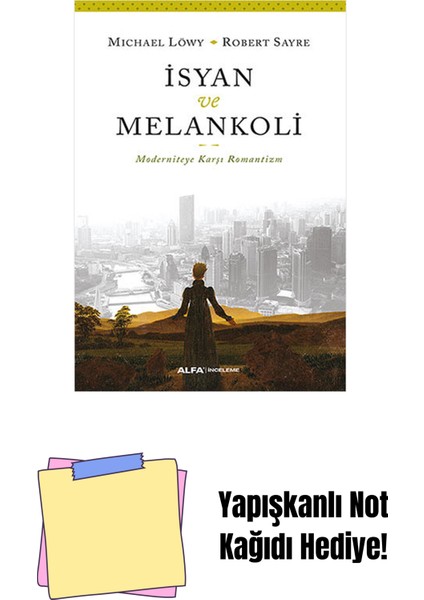 Isyan ve Melankoli + Yapışkanlı Not Kağıdı