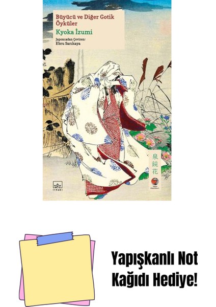 Büyücü ve Diğer Gotik Öyküler + Yapışkanlı Not Kağıdı