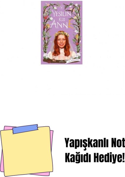 Yeşilin Kızı Anne - 5, Ciltli + Yapışkanlı Not Kağıdı