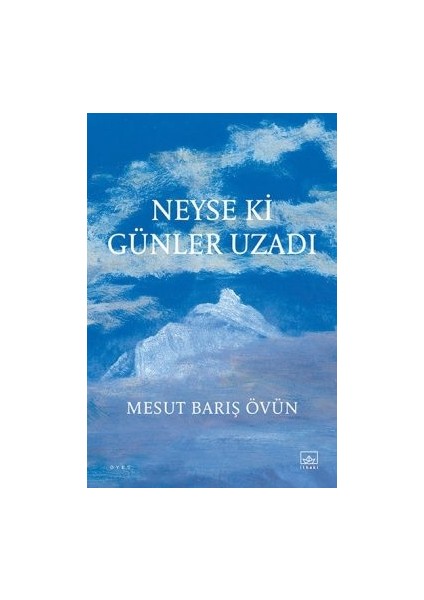 Neyse Ki Günler Uzadı + Yapışkanlı Not Kağıdı fiyatları