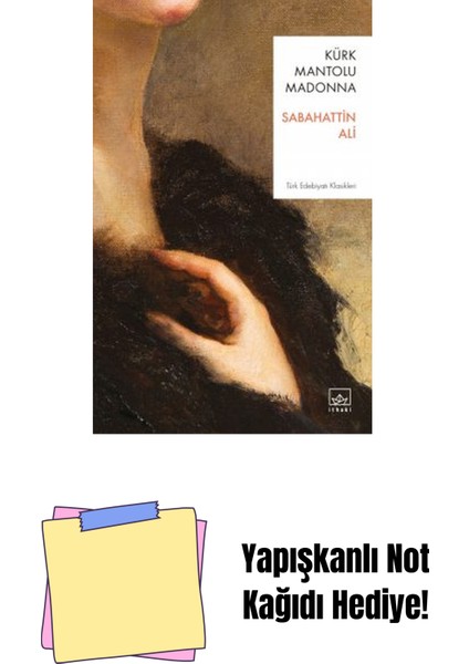 Kürk Mantolu Madonna + Yapışkanlı Not Kağıdı