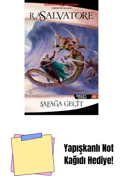Şafağa Geçit – Drizzt Efsanesi 10. Kitap + Yapışkanlı Not Kağıdı