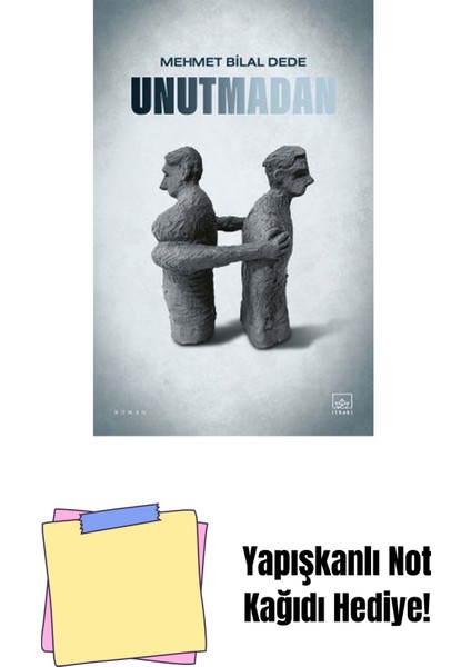 Unutmadan + Yapışkanlı Not Kağıdı