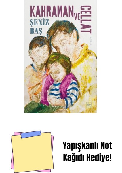 Kahraman ve Cellat + Yapışkanlı Not Kağıdı