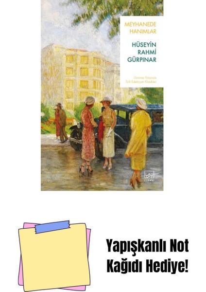 Meyhanede Hanımlar + Yapışkanlı Not Kağıdı