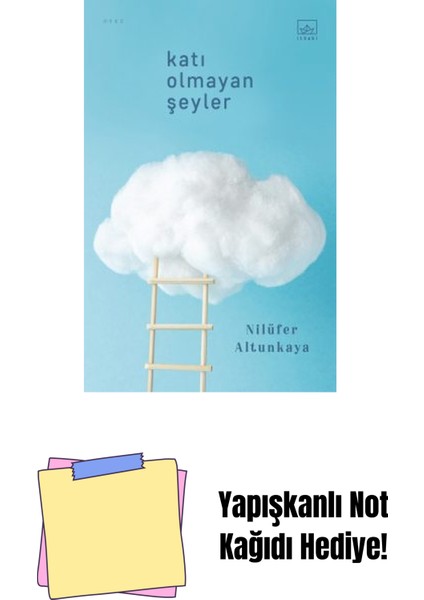 Katı Olmayan Şeyler + Yapışkanlı Not Kağıdı