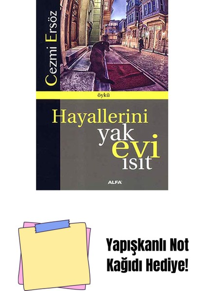 Hayallerini Yak Evi Isıt + Yapışkanlı Not Kağıdı