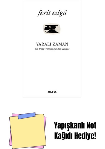 Yaralı Zaman + Yapışkanlı Not Kağıdı